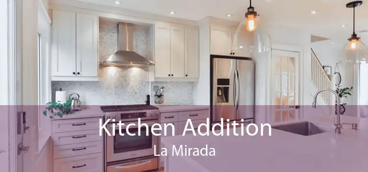 Kitchen Addition La Mirada