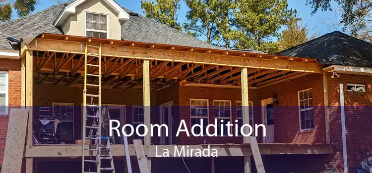 Room Addition La Mirada